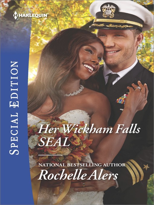 Title details for Her Wickham Falls SEAL by Rochelle Alers - Available